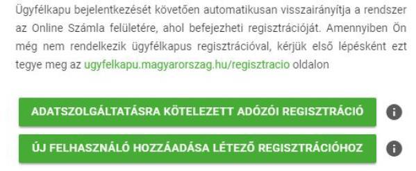 1. Regisztráció A regisztráció a NAV erre a célra létrehozott weboldalán, a ttps://onlineszamla.nav.gov.hu oldalon lehetséges. Kattintson a Regisztráció gombra!