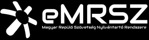 emrsz - Magyar Repülő Szövetség Nyilvántartó Rendszer - Kitöltési útmutató - 2016.