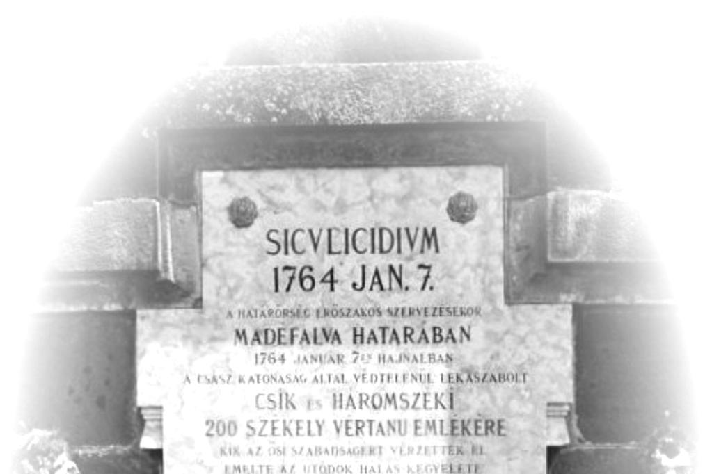 SICULICIDIUM A határırség erıszakos szervezésekor Madéfalva határában 1764. jan.