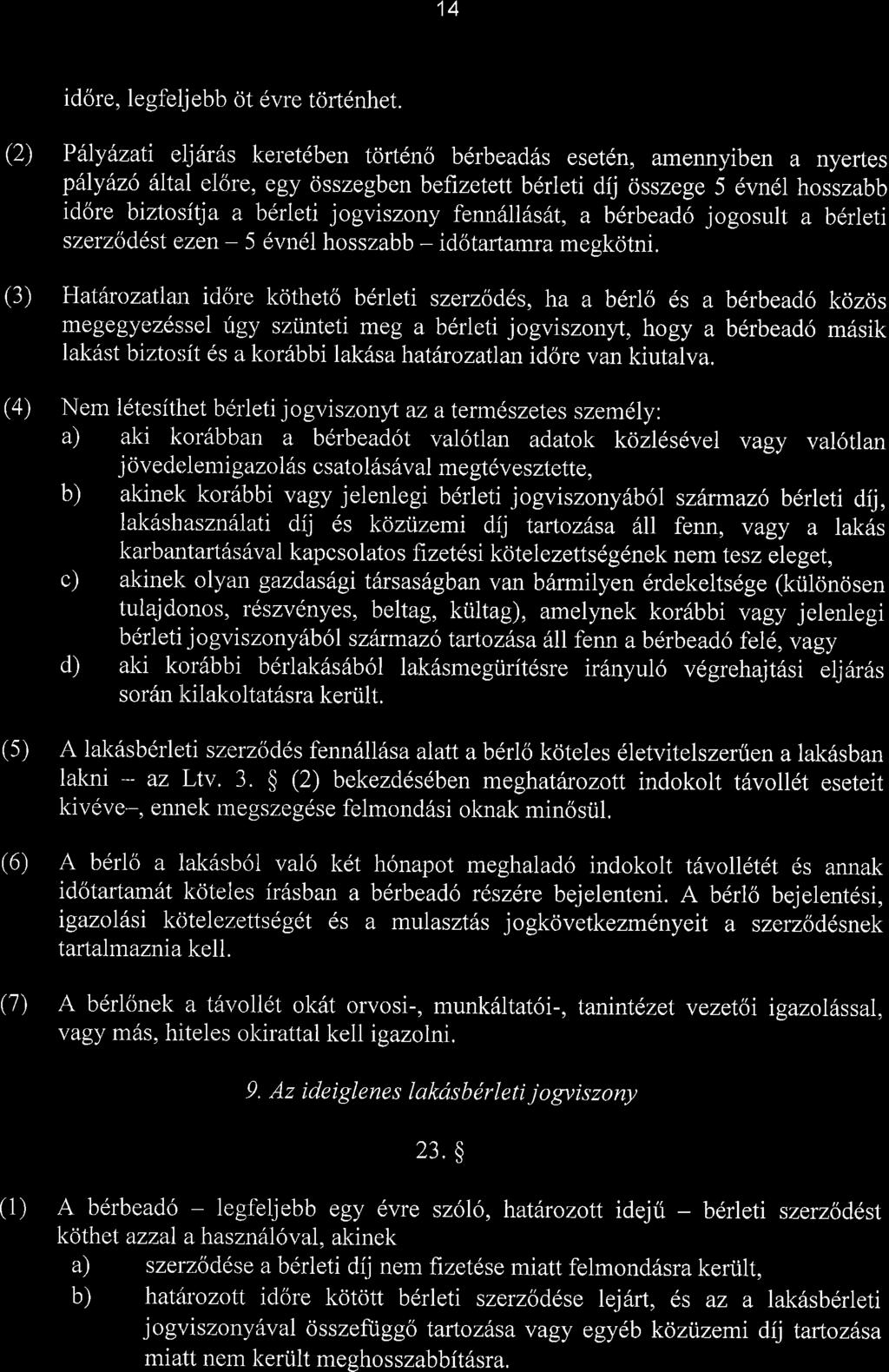 14 idore, legfeljebb cjt dvre tortdnhet.
