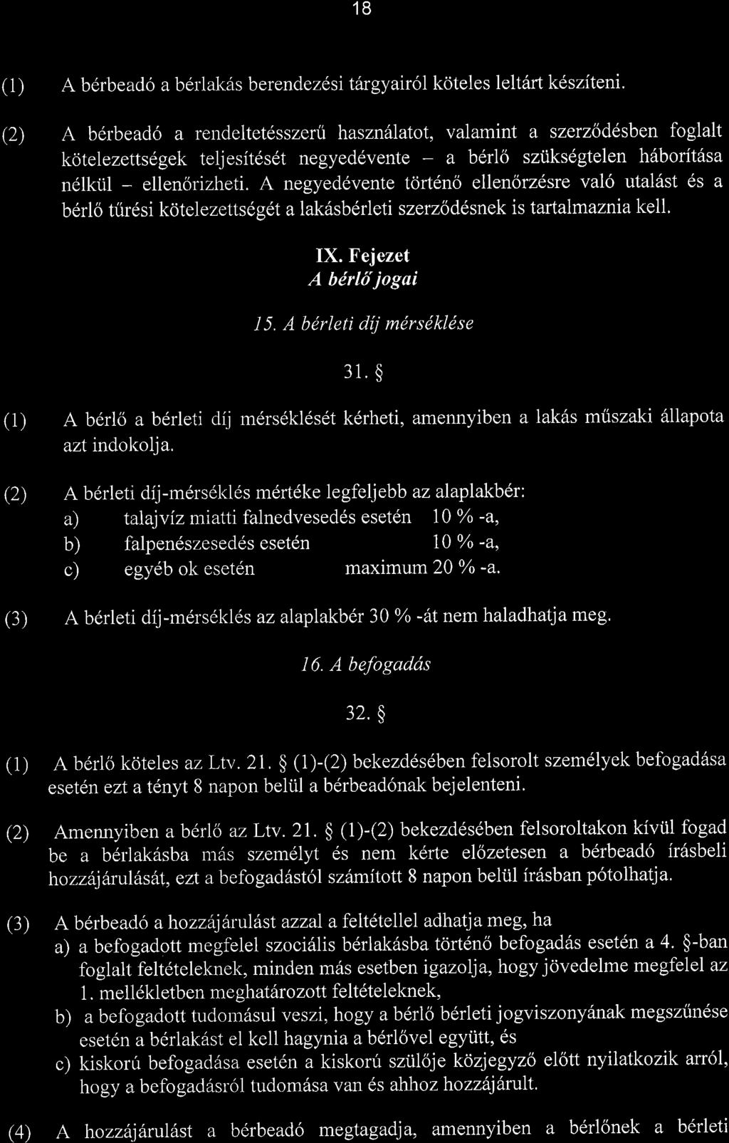 18 (1) (2) A b6rbeado a bellakas berendezdsitirgyairol koteles lelt6rt kesziteni.