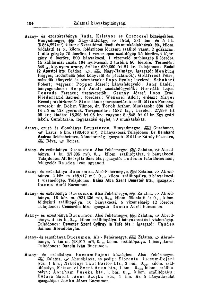 104 Zalatnai bányakapitányság. Arany- és ezüstérczbánya Ruda, Kristyor és Czereczel községekben, Hunyadmegye, fed Nagy-Halmágy, x& Rrád, 331 bm. és 5 hk. (5.