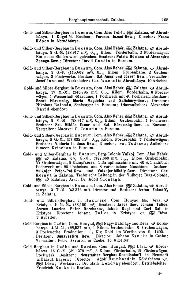 Berghauptmannschaft Zalatna. 105 Gold- und Silber-Bergbau in Bucsum, Com. Alsó Fehér, feű Zalatna, Abrudbánya, 1 Kugel-M. Besitzer: Ferencz József-Gew.; Director: Franz Képes in Abrudbánya.