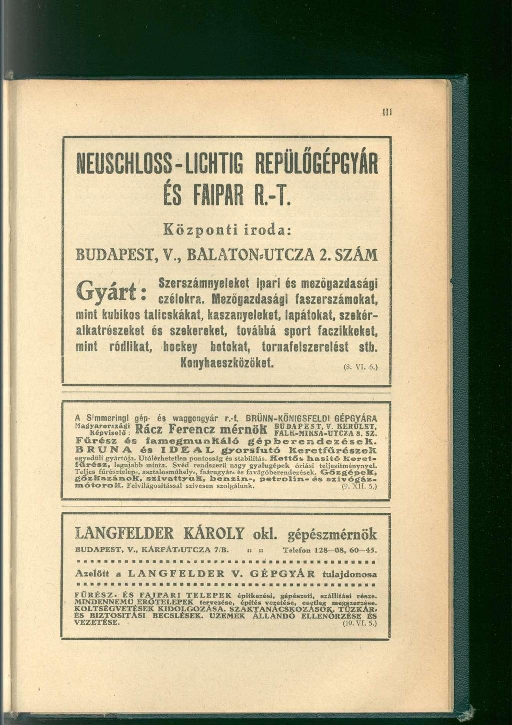 Ili NEUSCHLOSS-LICHTIG ÉS FAIPAR Központi iroda: REPÜLŐGÉPGYÁR R-T. BUDAPEST, V., BALATONsUTCZA 2. SZÁM * A # Szerszámnyeleket ipari és mezőgazdasági \jyalt czélokra.
