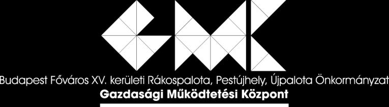 AJÁNLATTÉTELI DOKUMENTÁCIÓ Budapest Főváros XV. kerületi Önkormányzat Egyesített Bölcsődék XV/12 Bölcsőde - 1156 Budapest, Nádastó park 1.