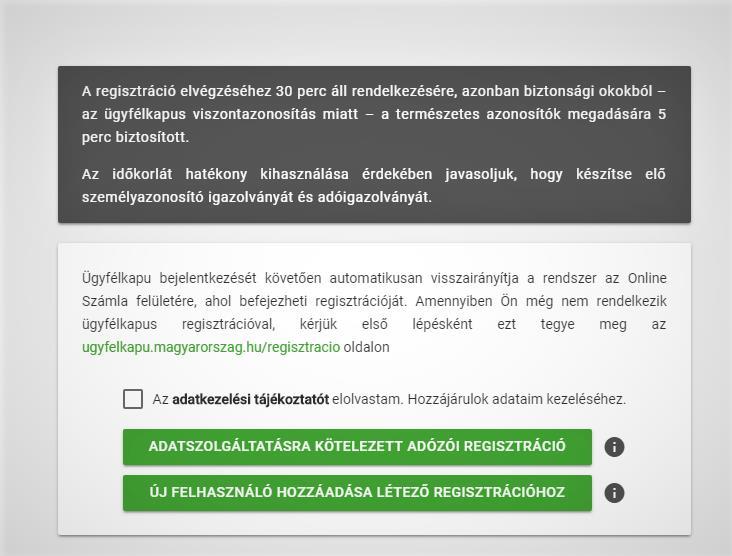 Online számla regisztráció Az online számlázás rendszerében az adatszolgáltatási kötelezettség teljesítésének előfeltétele a regisztráció.