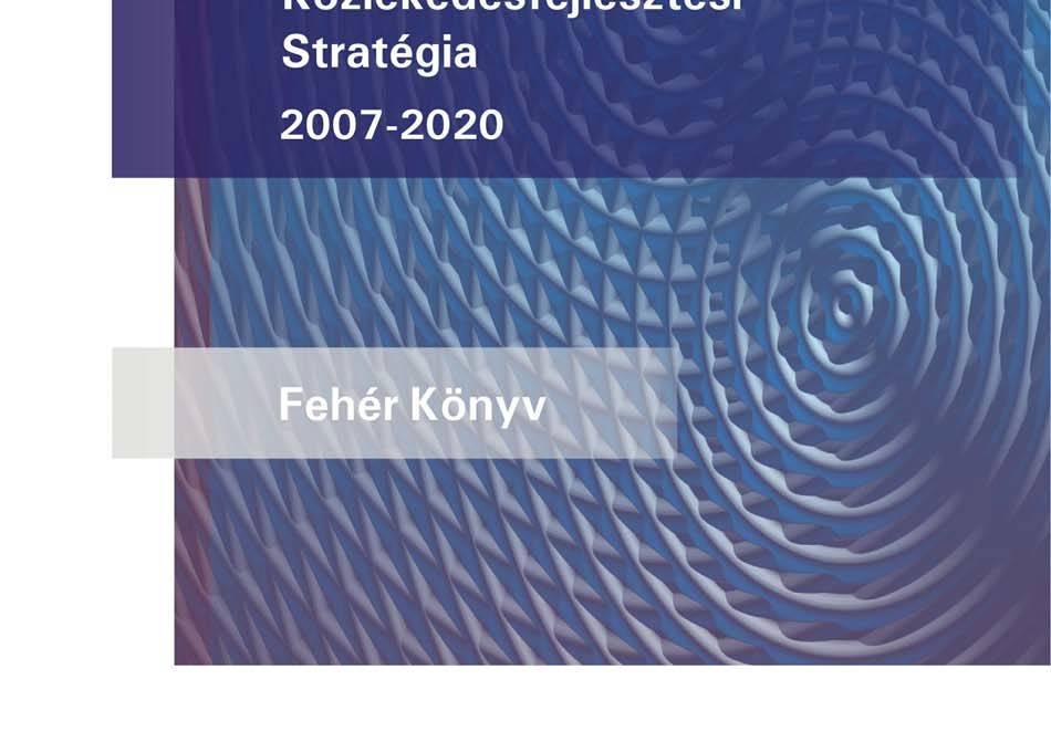 lehetővé azok előkészítését. Az uniós forráslehívások azonban csak kormányzati szintű stratégia alapján történhettek.