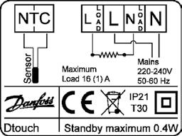 C (padló érzékelővel) Környezeti hőmérséklet + 5 C - +30 C IP osztály IP 21 Méretek 85 x 85 x 44 mm Kijelző Érintőképernyős LCD Padlóérzékelő NTC; kéteres vezetéken Érzékelő