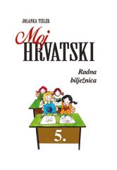 Anica Torjanac Moj hrvatski 4. Čitanka za četvrti razred osnovne škole s predmetnom nastavom Croatica, Budimpešta, 2011.