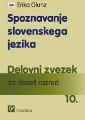 Erika Glanz Spoznavanje slovenskega jezika 10. Delovni zvezek Croatica, Budapest, 2009.