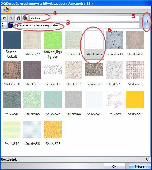 Gépelje be a keresett anyagnevét a keresési mezőbe(4) : Stukkó Nyomja meg a Keresés ikont(5) vagy Enter.