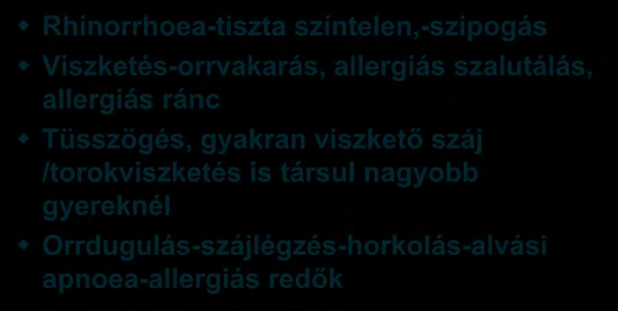 A RA klasszikus tünetei és jelei Rhinorrhoea-tiszta