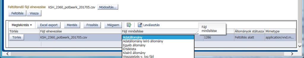 28. ábra Állomány fájl minősítésének kiválasztása, mentés Amennyiben 1-nél több állomány átadását írja elő a feladat, akkor ezt a műveletet, a leírt sorrendben minden feltöltendő fájl esetében el