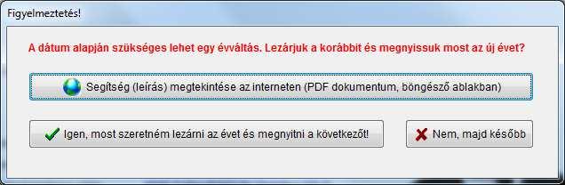 9.5 Év zárása és nyitása Amikor belép a programba, először ki kell választani a céget, amellyel dolgozni szeretne.