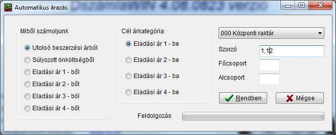 3.7 Automatikus árazás A rendszer többféle automatikus árazásra kínál lehetőséget.