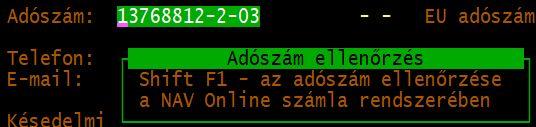 4. Vevő adószámának ellenőrzése A Számlázás program ellenőrizni tudja a NAV rendszerében, hogy a vevő