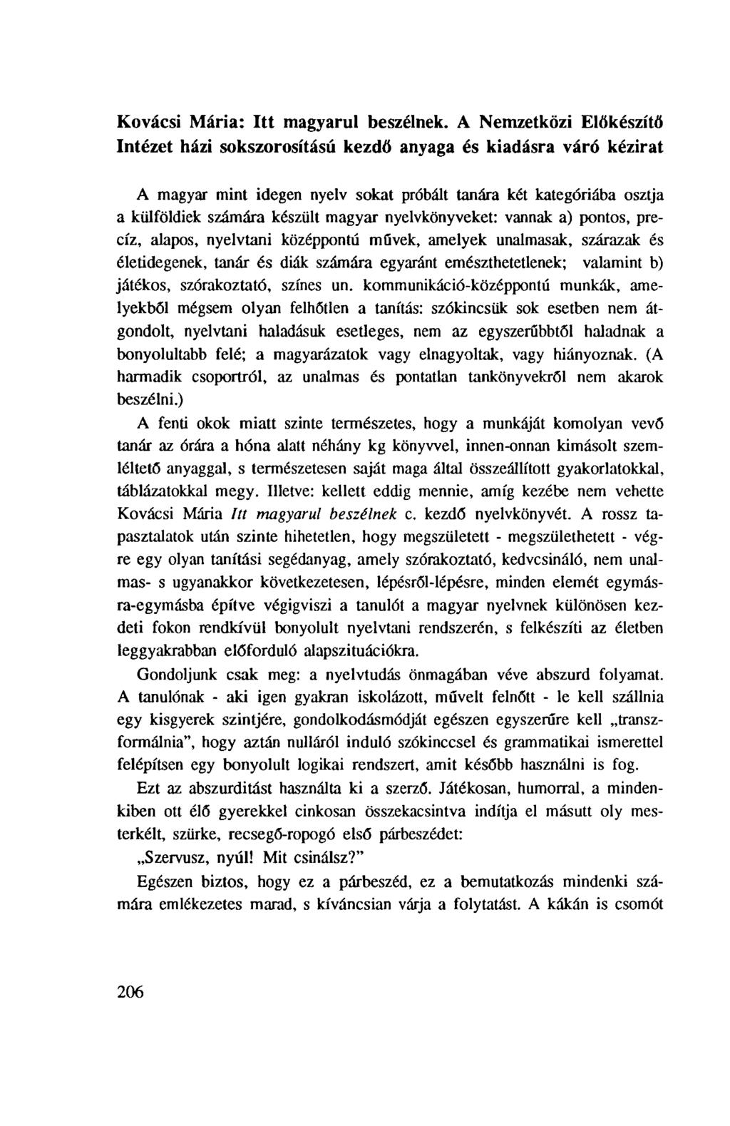 Kovácsi Mária: Itt magyarul beszélnek.