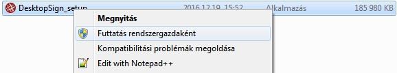 Ha a gépen egy régebbi verziószámú DESKTOP SIGN fut egy figyelmeztető ablak jelenik meg A termék egy másik verziója már telepítve van, ezért a jelen verzió nem telepíthető.