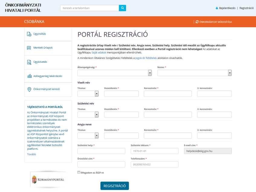 2.2. Önkormányzati Hivatali Portál regisztráció 2.2.1. Önkormányzati Hivatali Portál regisztráció Az Portálra csak magánszemély ügyfelek regisztrálhatnak.