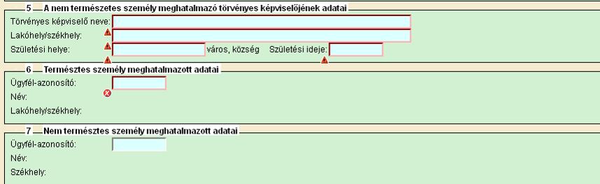 Amennyiben a Meghatalmazó tölti ki a meghatalmazást A Meghatalmazó adatai mezők automatikusan töltődnek a korábban megadott adatok alapján.