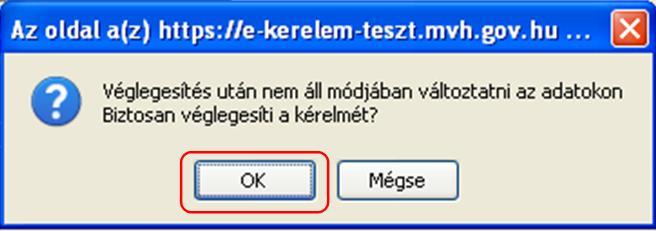 A meghatalmazást ha azt a másik fél nem elektronikusan hagyja jóvá - a beadás után ki kell nyomtatni és alá kell írni.