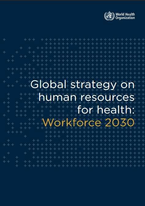 Világstratégiája 2030 (Global strategy on human resources for health: