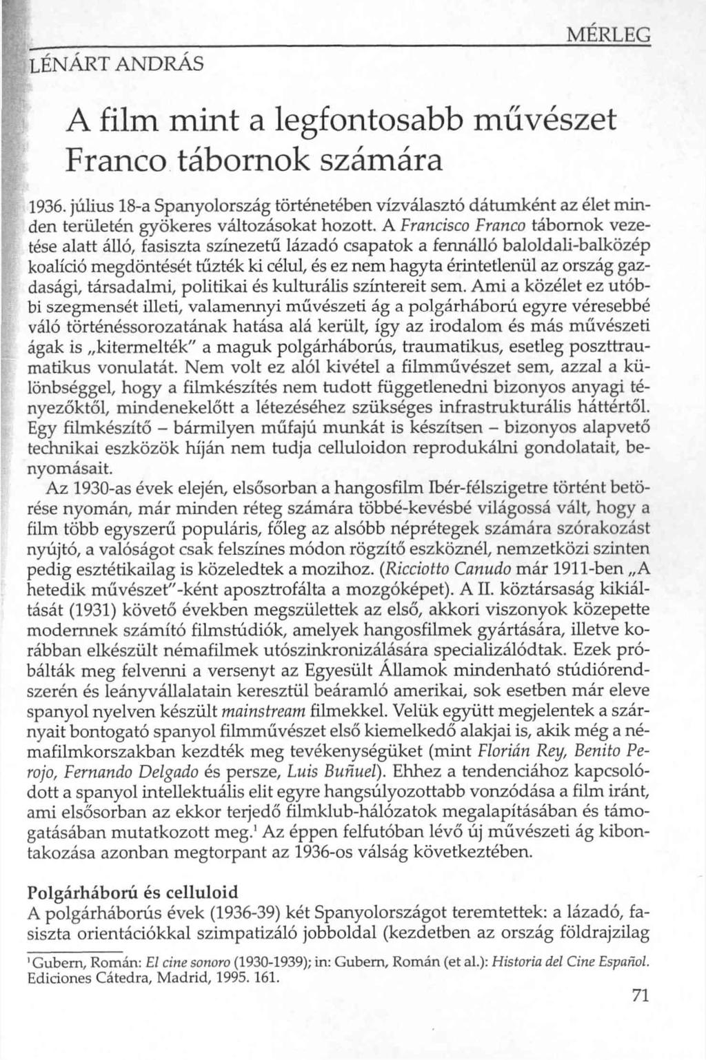 DÉNÁRT ANDRÁS MERLEG A film mint a legfontosabb művészet Franco tábornok számára 1936.