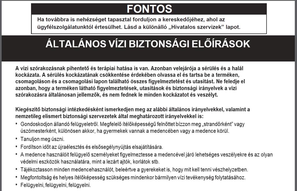 GYAKORI PROBLÉMÁK PROBLÉMA LEÍRÁS Zöldes színű víz. Zöld vagy fekete ALGÁK OK A klór és ph szintet be kell állítani. pöttyök a medence bélésén. A medencetest csúszós és/ vagy kellemetlen szagú.