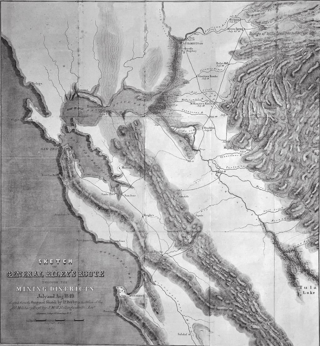 AZ 1848-AS KALIFORNIAI ARANYLÁZ TÖRTÉNELMI JELENTŐSÉGE 3. kép. Bennet Riley tábornok térképvázlata, 1849 Montgomery utcán, ezt kiáltozva: Arany! Arany az American folyónál!
