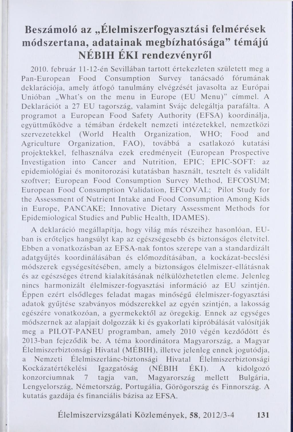 Beszámoló az Elelmiszerfogyasztási felmérések módszertana, adatainak megbízhatósága témájú NÉBIH ÉKI rendezvényről 2010.