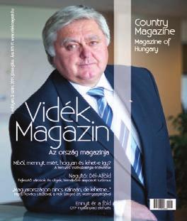 A VIDÉK MAGAZIN 2012-BEN 6 ALKALOMMAL JELENIK MEG! KÖVETKEZŐ SZÁMUNK KIEMELT TÉMÁJA A NYUGAT-DUNÁNTÚL ÉS AZ EGÉSZSÉGÜGY.