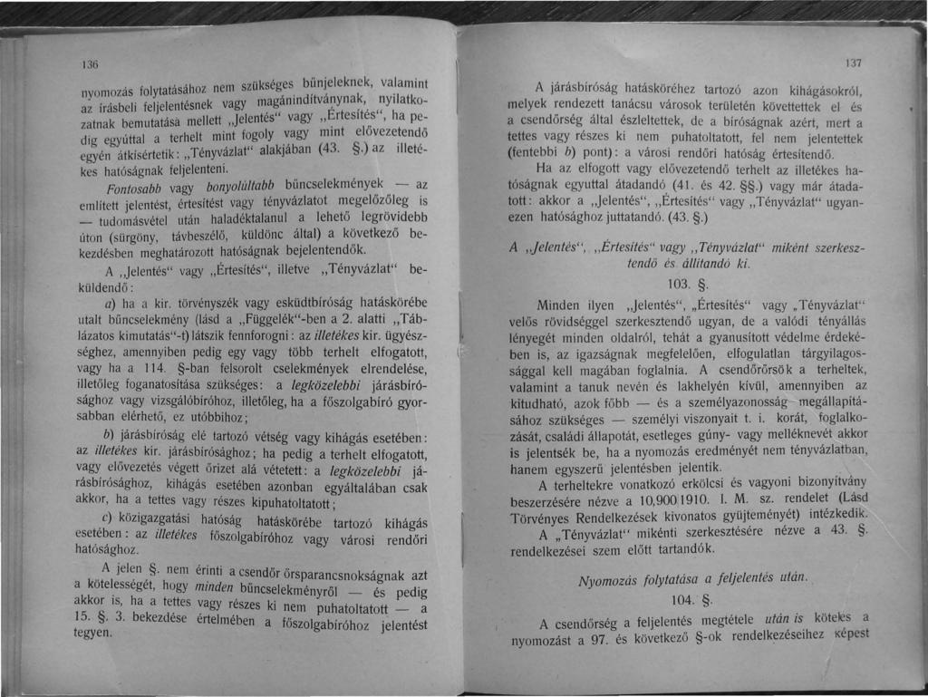 136, tá 'h nem szükséges bűnjeleknek, valamint nyomozas foly ta sa oz,. 'á k '1 k,.