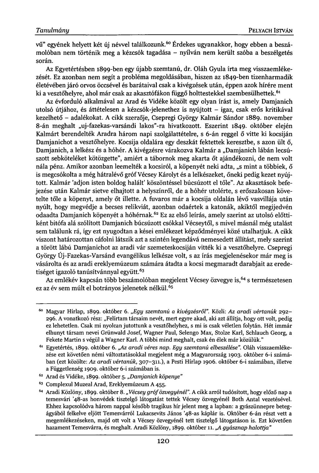 Tanulmány PELYACH ISTVÁN vű" egyének helyett két új névvel találkozunk.