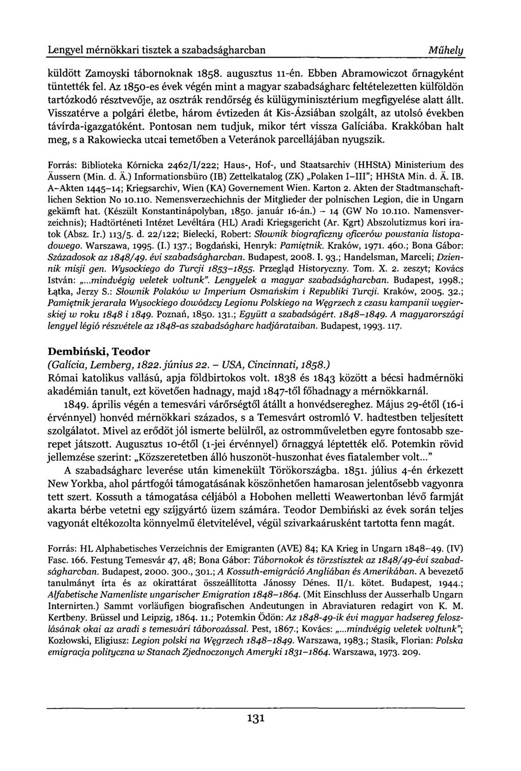 Lengyel mérnökkari tisztek a szabadságharcban Műhely küldött Zamoyski tábornoknak 1858. augusztus 11-én. Ebben Abramowiczot őrnagyként tüntették fel.