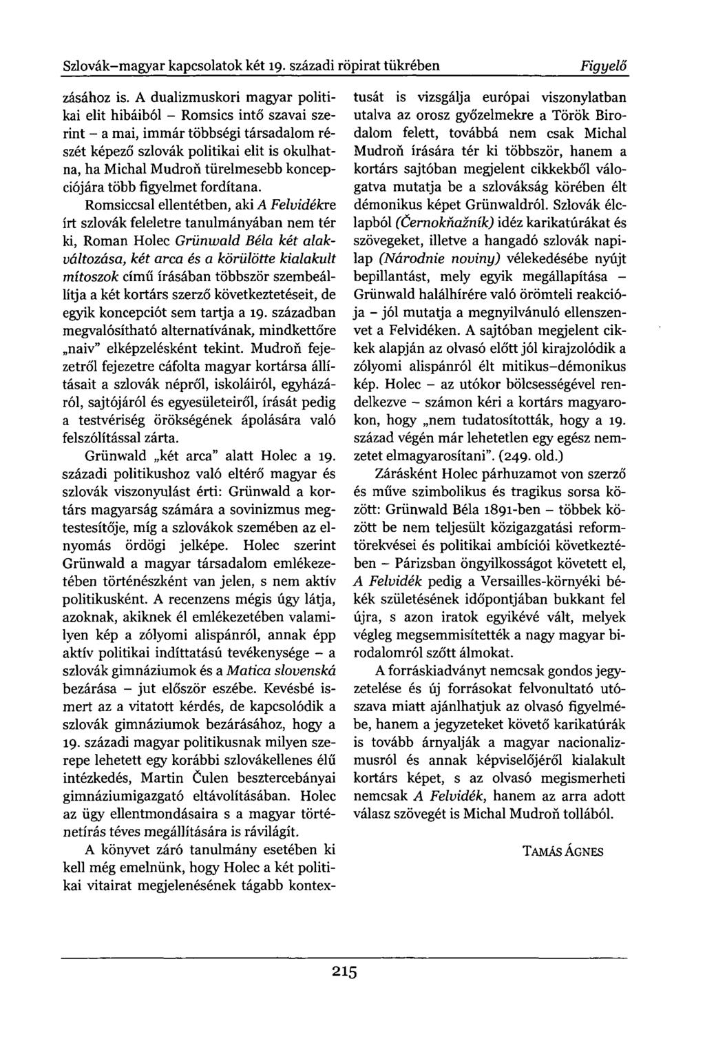 Szlovák-magyar kapcsolatok két 19. századi röpirat tükrében Figyelő zásához is.