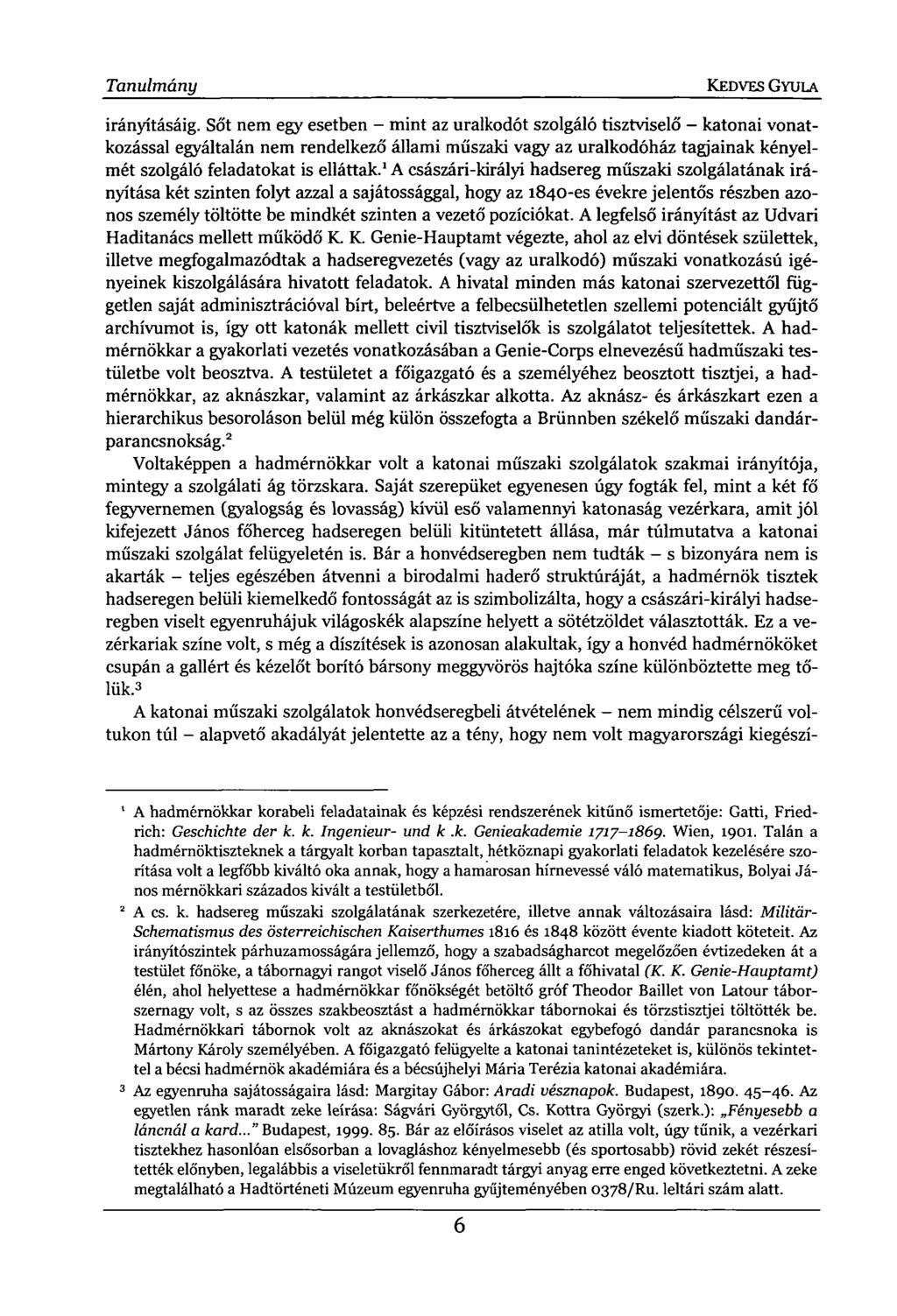 Tanulmány KEDVES GYULA irányításáig.