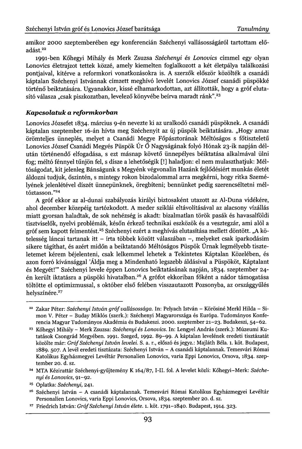 Széchenyi István gróf és Lonovics József barátsága Tanulmány amikor 2000 szeptemberében egy konferencián Széchenyi vallásosságáról tartottam előadást.
