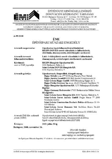 RÓLUNK Minősítések Már 25 év szavatossággal! A Rigips termékekre és rendszerekre 1991 óta rendelkezünk a magyarországi forgalomba hozatalhoz szükséges minősítésekkel.