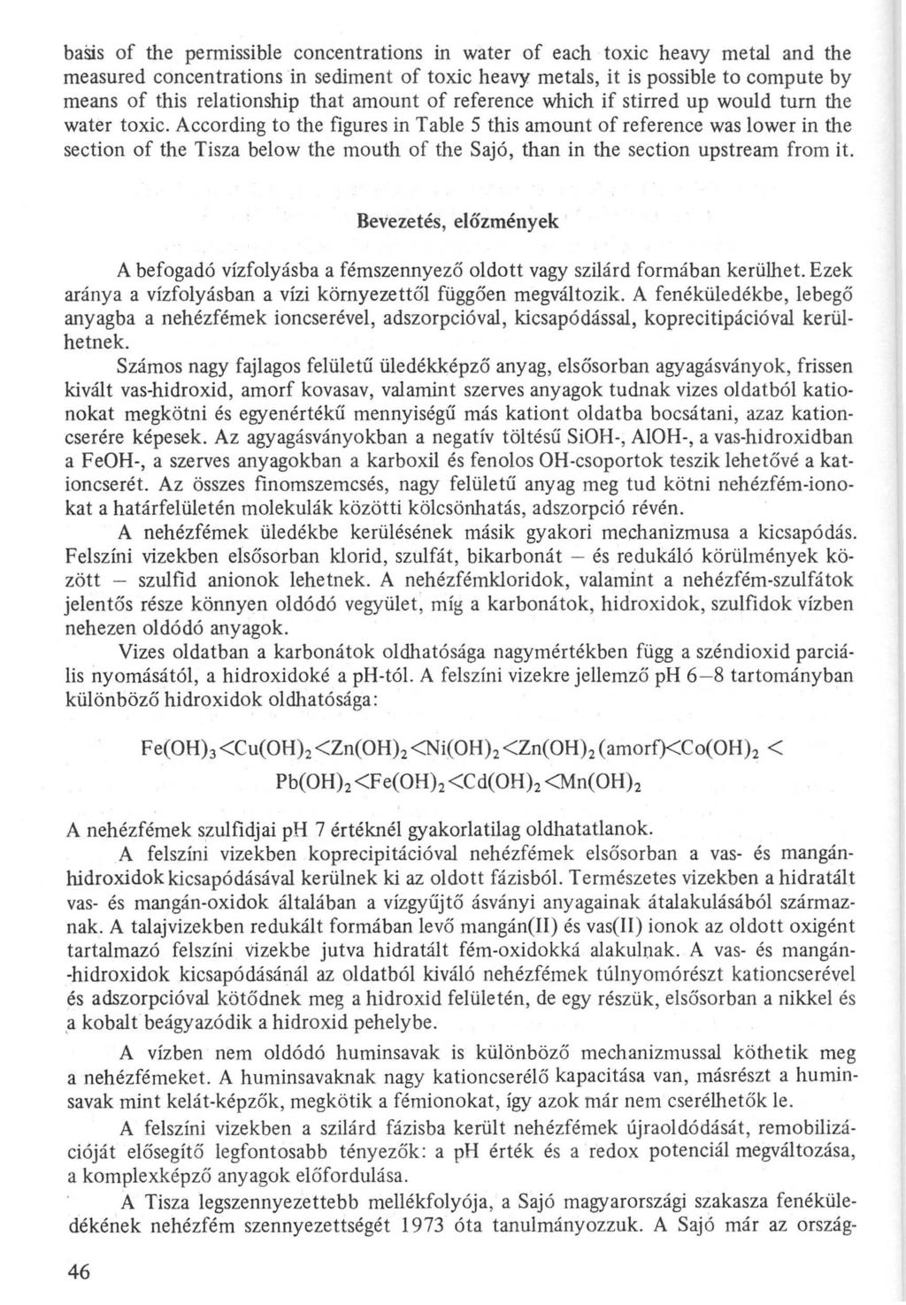 basis of the permissible concentrations in water of each toxic heavy metal and the measured concentrationsin sediment of toxic heavy metals, it is possible to compute by means of this relationship