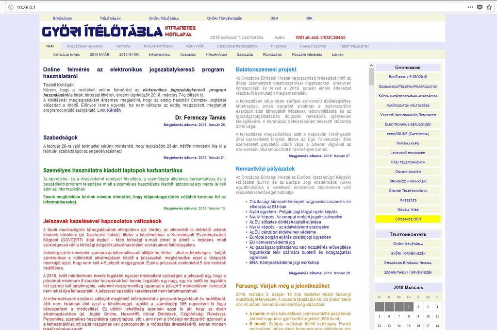 6.1.3. Az ügyfélelégedettség-mérés gyakorlata, eredménye Az Országos Bírósági Hivatal elnöke által meghirdetett Fenntartható Fejlődés Program keretében ügyfél elégedettség mérés indult 216.