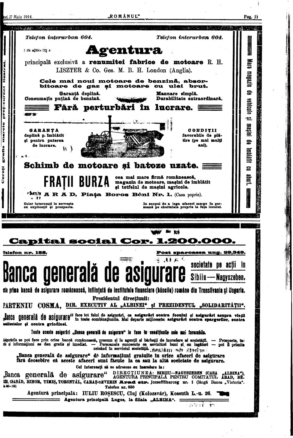 h 3 S V 3 U l a Telefon interurban 604t. Telefon interurban 60é. Agentura principală exclusivă a renumitei fabrice de motoare R. H. LISZTÉ R & Co. Ges. M. B. H. London (Angli*).