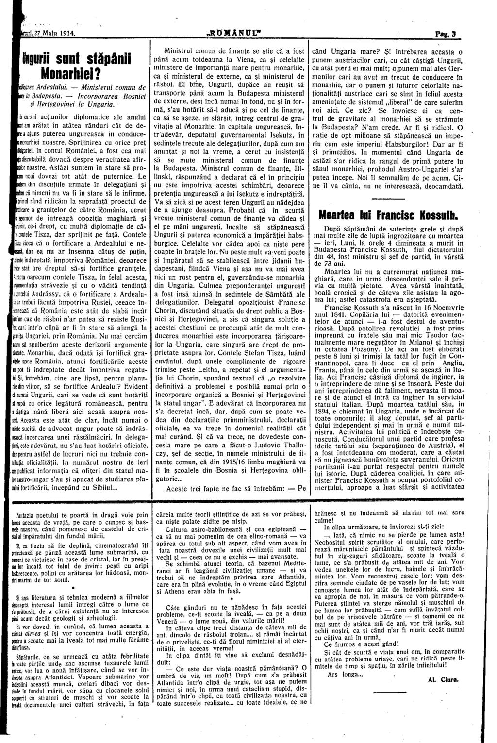 ri, 27 Maiu 1914. RDMANUC Pag. 3 Unguri sânt stăpânii Monarhiei? Ocărea Ardealului. Ministerul comun de I te Budapesta. Incorporarea Bosniei şi Herţegovinei la Ungaria.