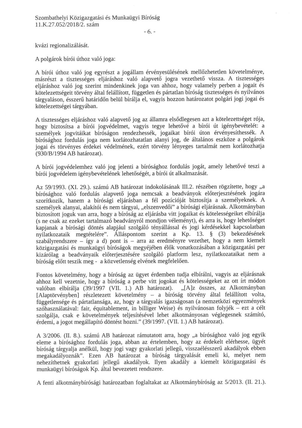 -6.- kvázi regionalizálását.