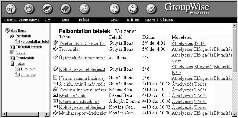 A Fõablak értelmezése A Fõablak a GroupWise kiindulópontja. A Fõablakban elolvashatja üzeneteit, beütemezett találkozóit, belenézhet Naptárába, megnyithat dokumentumokat, stb.