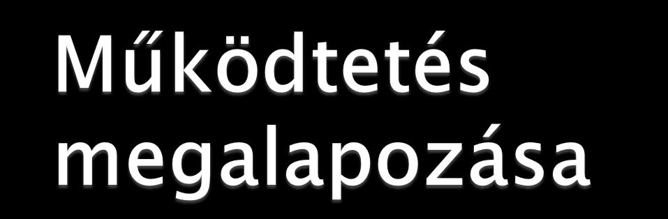 Kiértékelt adatbázis Alapadatok további döntésekhez (pl.