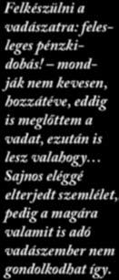 Balogh János gezzük el a szükséges korrekciókat. A felkészülést további lövések leadásával folytassuk, természetesen különböző távolságokról és lövési pozíciókból.
