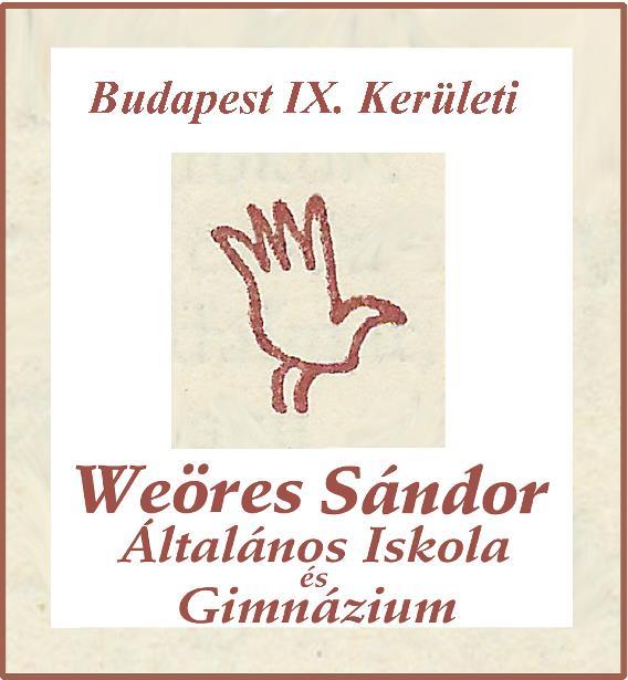 MUNKATERV  KERÜLETI WEÖRES SÁNDOR ÁLTALÁNOS ISKOLA ÉS GIMNÁZIUM Az