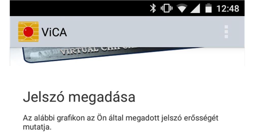 Az ViCA használatához egy alkalmazás jelszót szükséges, melyet első indításkor kell