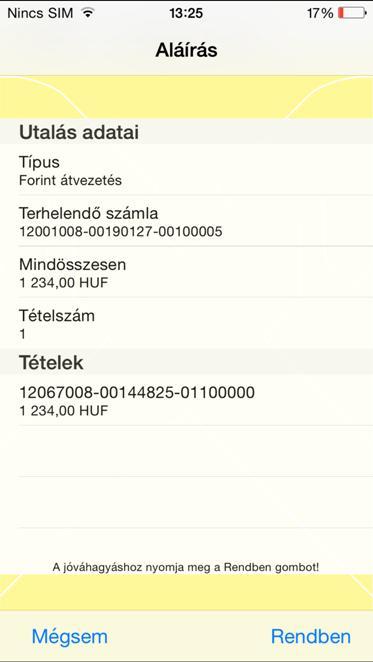 5.12 Aláírás ViCA mobiltokennel 1. Indítsa el a banki megbízást az Electrában (bármelyik platformon: Terminál, Internetbank, Mobilbank).