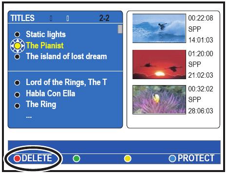 Felvételek szerkesztése írható DVD Felvétel/cím törlése Lehetősége van a lemez valamely címének (felvételének) törlésére a lemezről.